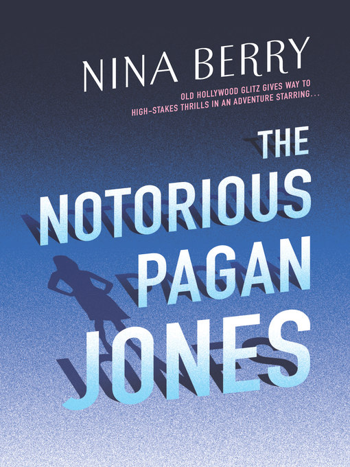 Title details for The Notorious Pagan Jones by Nina Berry - Available
